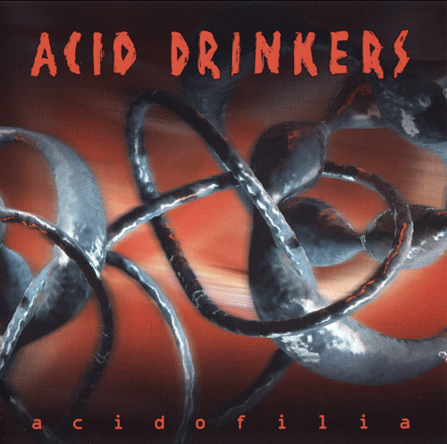 Acid Drinkers : Acidofilia